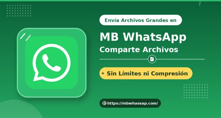 Archivos Grandes en MB WhatsApp